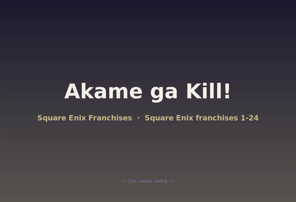 Akame ga Kill!